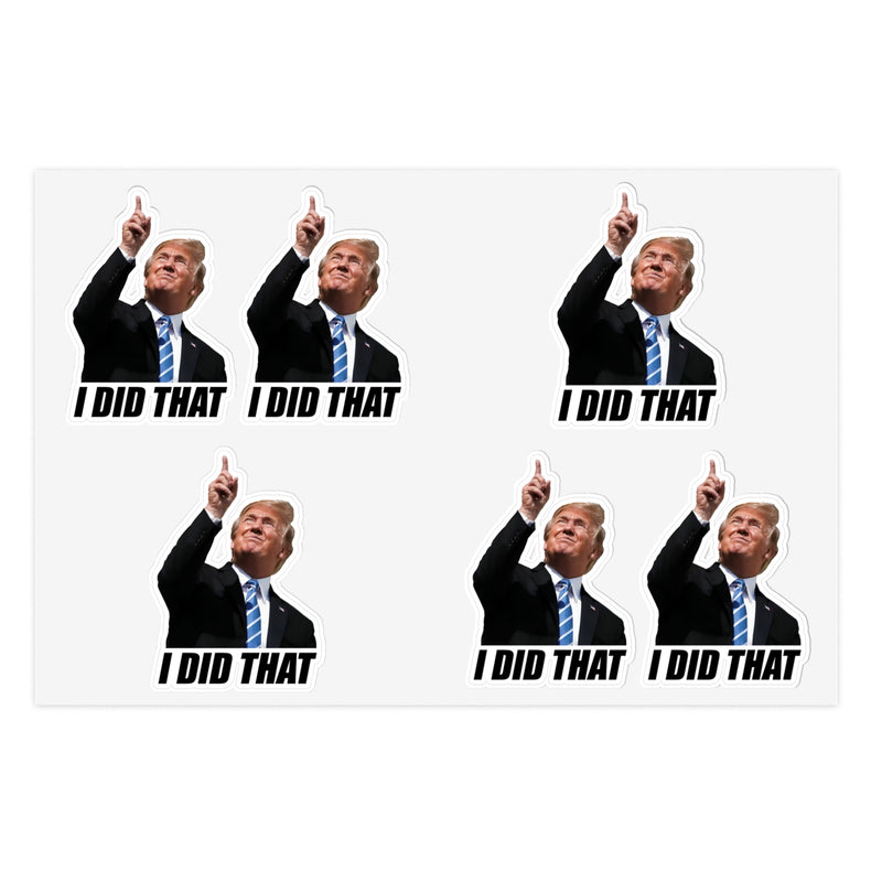 I Did That Political Humor Sticker Sheet