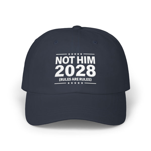 Not Him 2028 Rules Are Rules Hat Printify