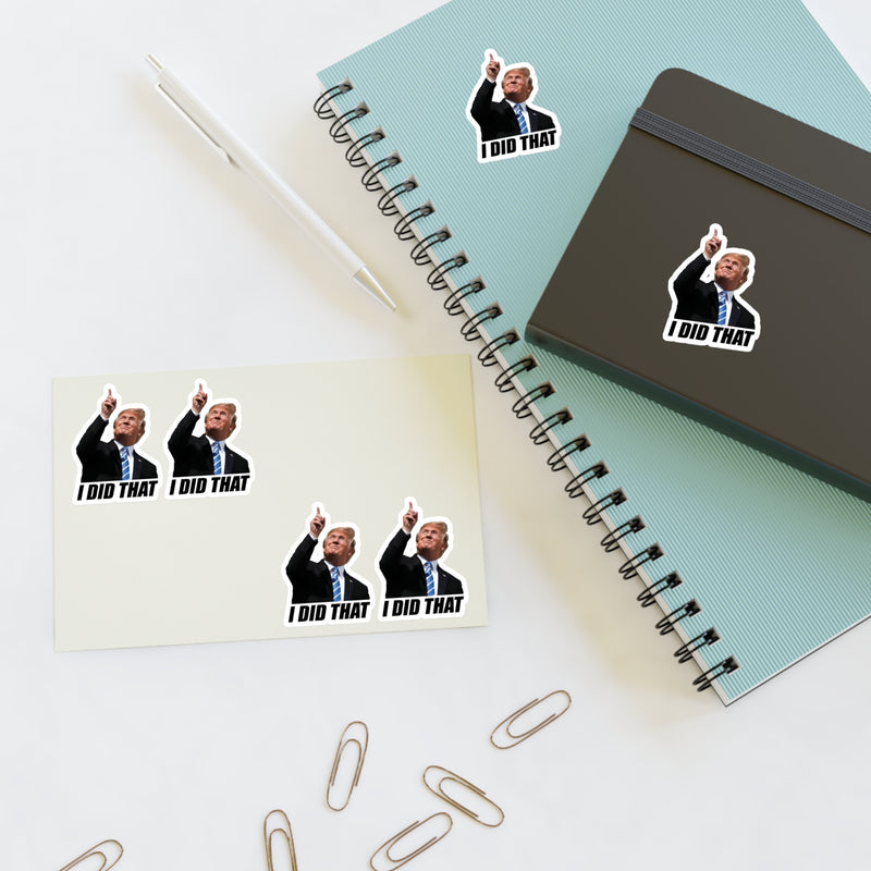 I Did That Political Humor Sticker Sheet