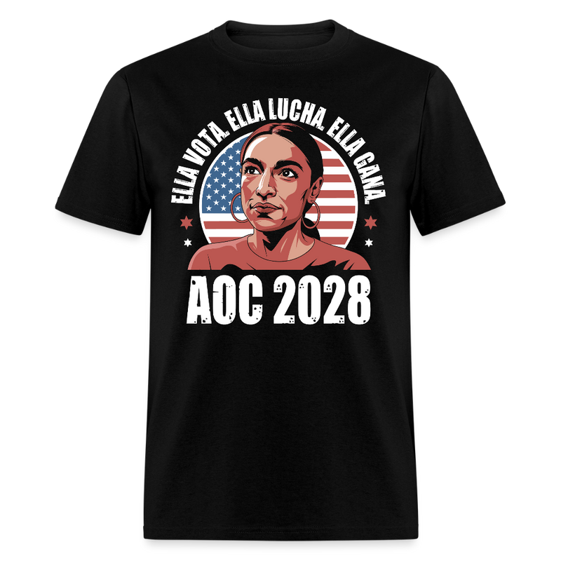 Ella Vota Ella Lucha Ella Gana AOC 2028 T Shirt - black
