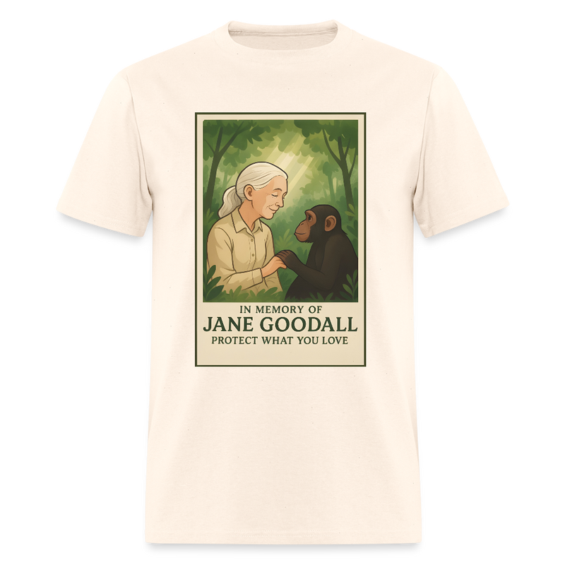 Jane Goodall Protect What You Love T Shirt - natural
