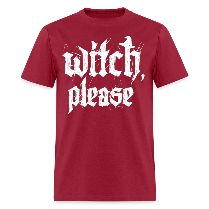 Witch Please Halloween T Shirt - dark red