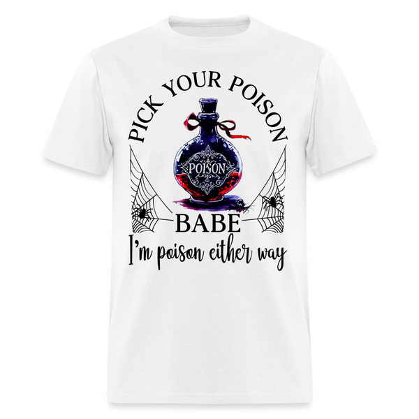 Pick Your Poison T Shirt - white