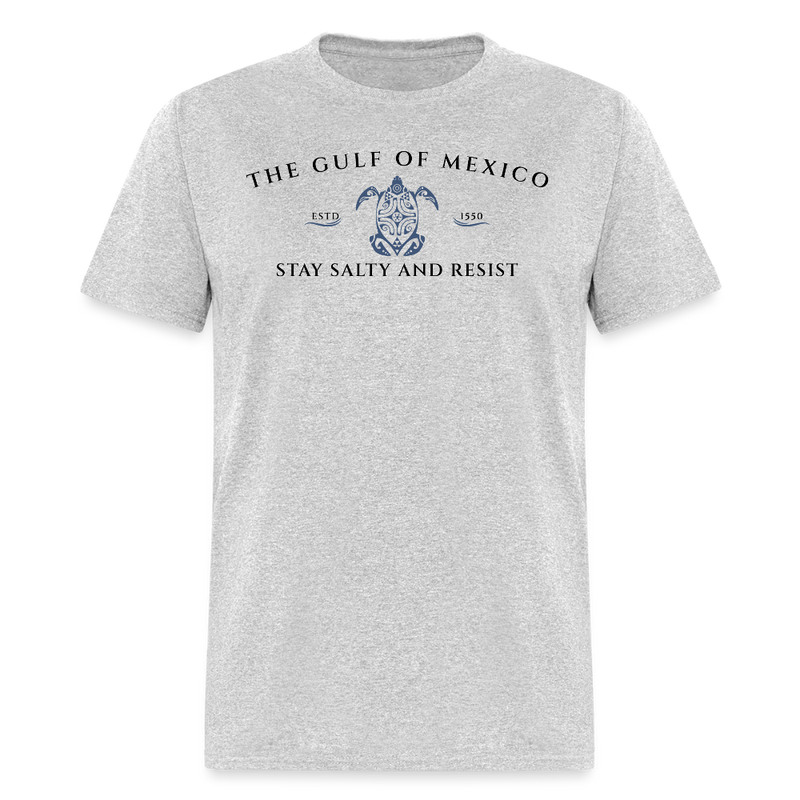 The Gulf Of Mexico Estd 1550 Stay Salty And Resist T Shirt - heather gray
