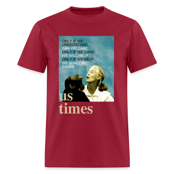 Jane Goodall Only If We Understand US Times T Shirt - dark red
