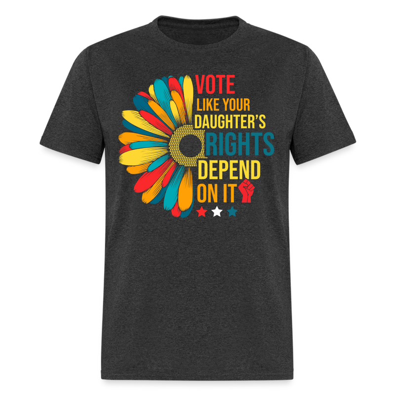 Vote Like Your Daughter's Rights T Shirt - heather black
