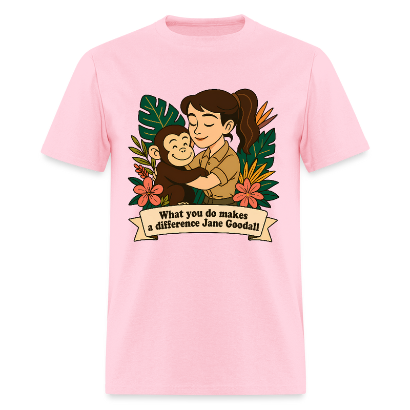 Jane Goodall What You Do Makes A Difference T Shirt - 3 - pink