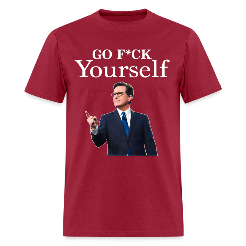 Go F*ck Yourself Stephen T Shirt - dark red