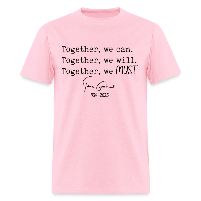 Jane Goodall Together We Must T Shirt - pink