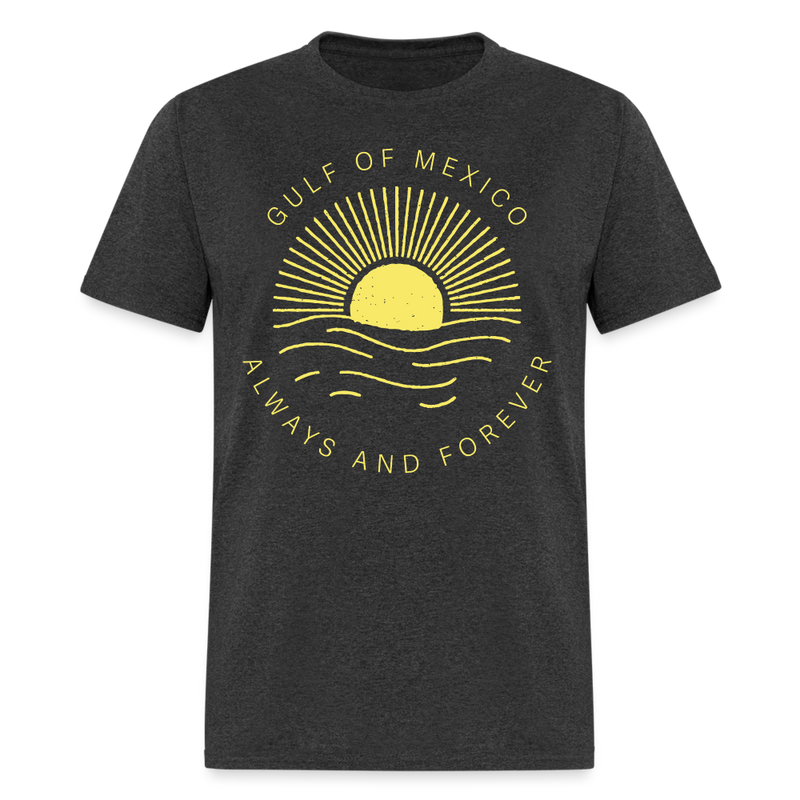 Gulf of Mexico Always And Forever T Shirt - heather black