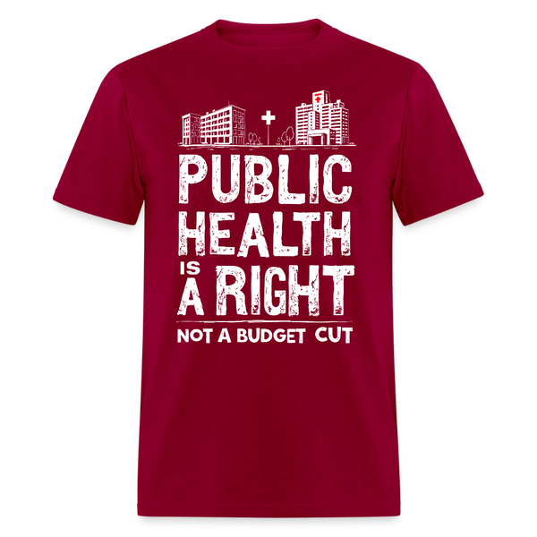 Public Health Is A Right T Shirt - dark red
