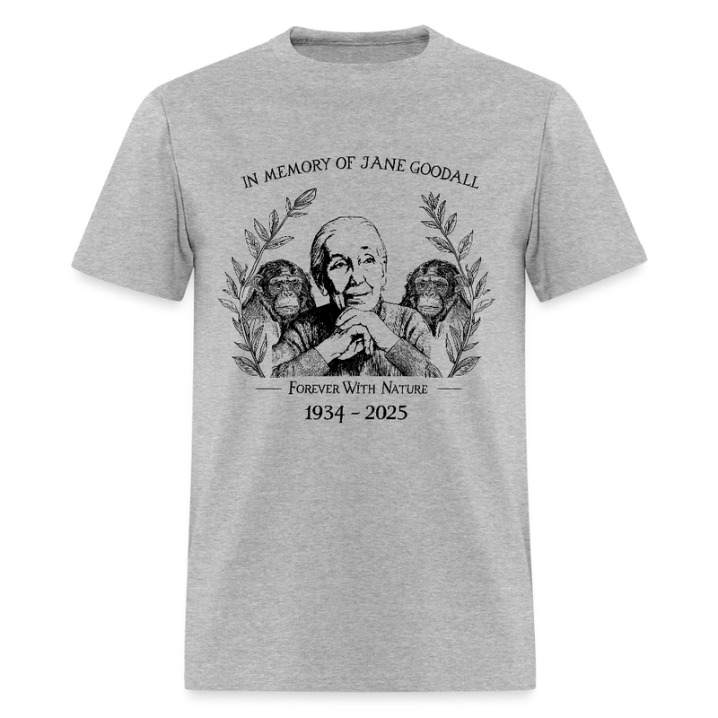 In Memory Of Jane Goodall Forever With Nature T Shirt - heather gray