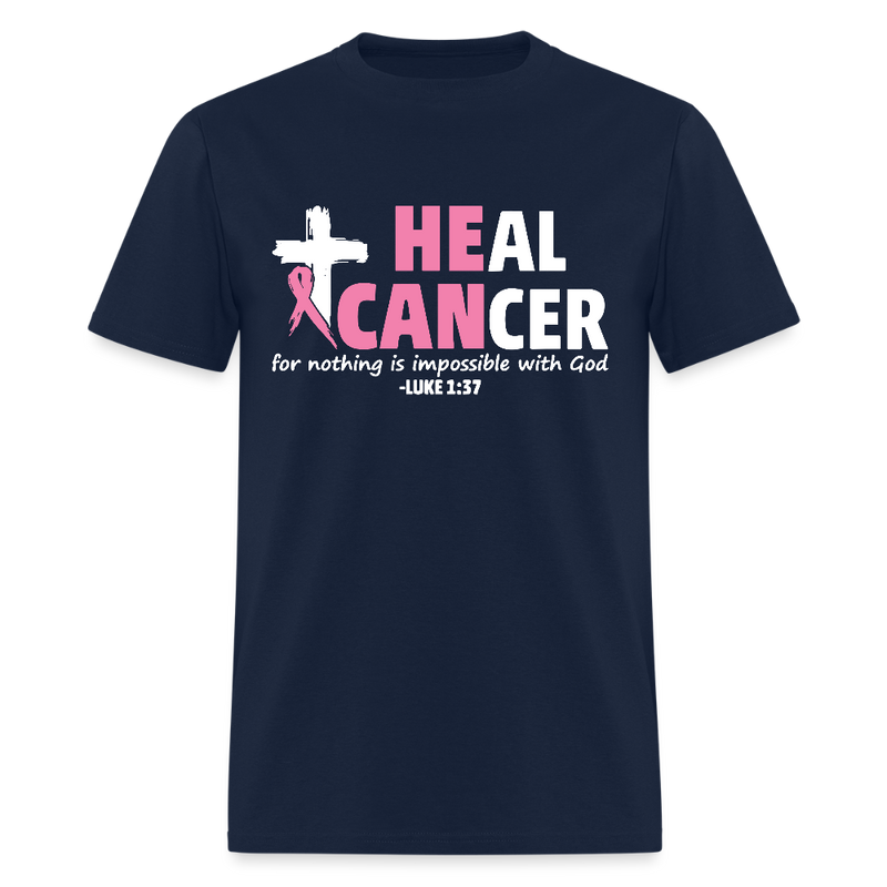 He Can Heal Cancer Breast Cancer Awareness Month T Shirt - navy