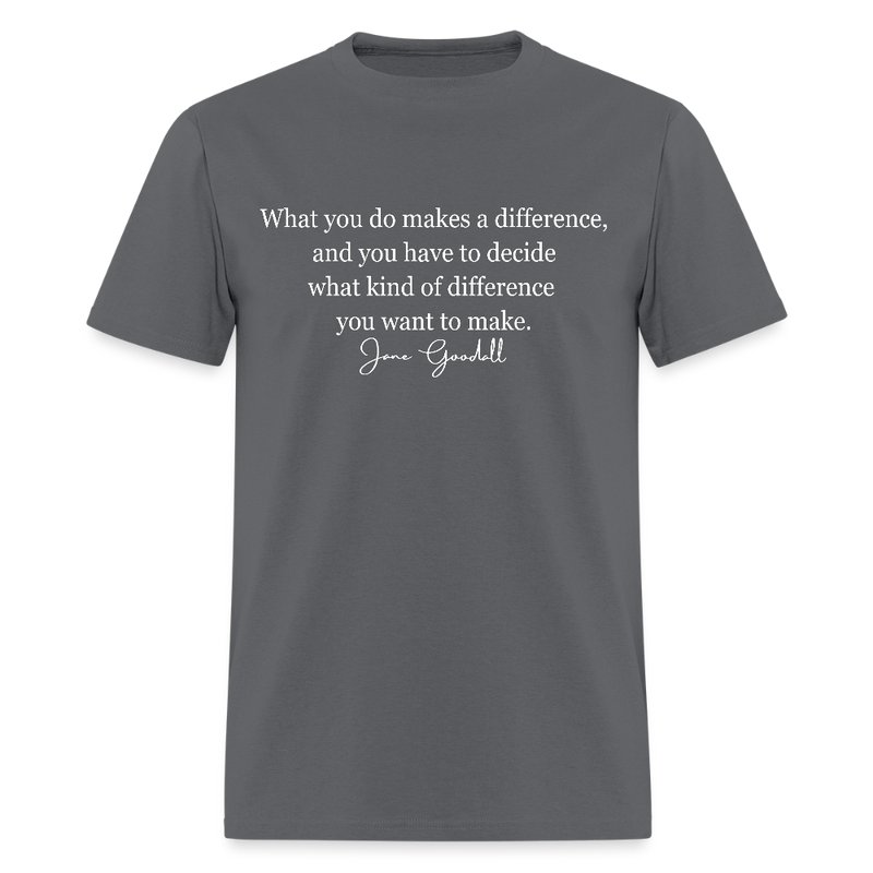 RIP Jane Goodall What You Do Makes A Difference T Shirt - charcoal