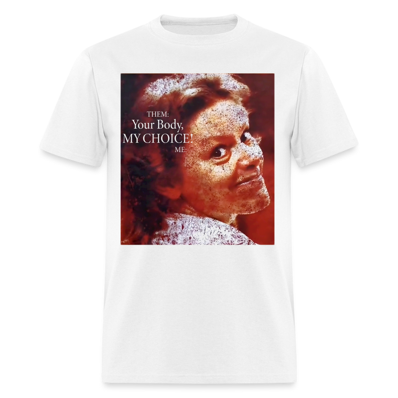 Your Body My Choice Me Aileen Wuornos T Shirt - white
