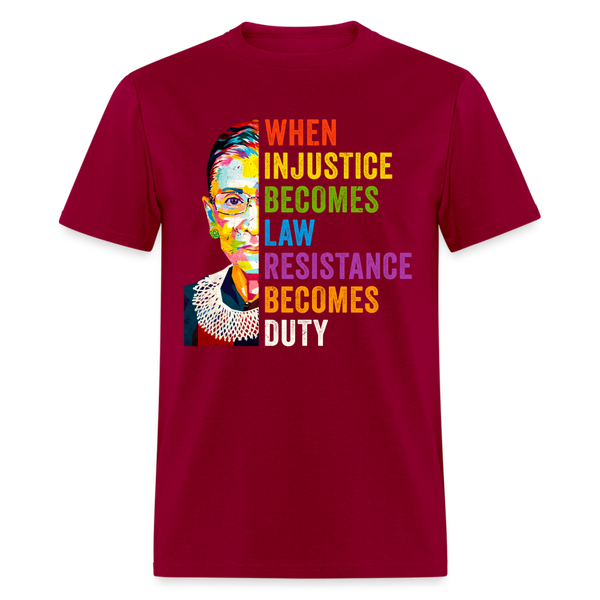 When Injustice Becomes Law T Shirt - dark red
