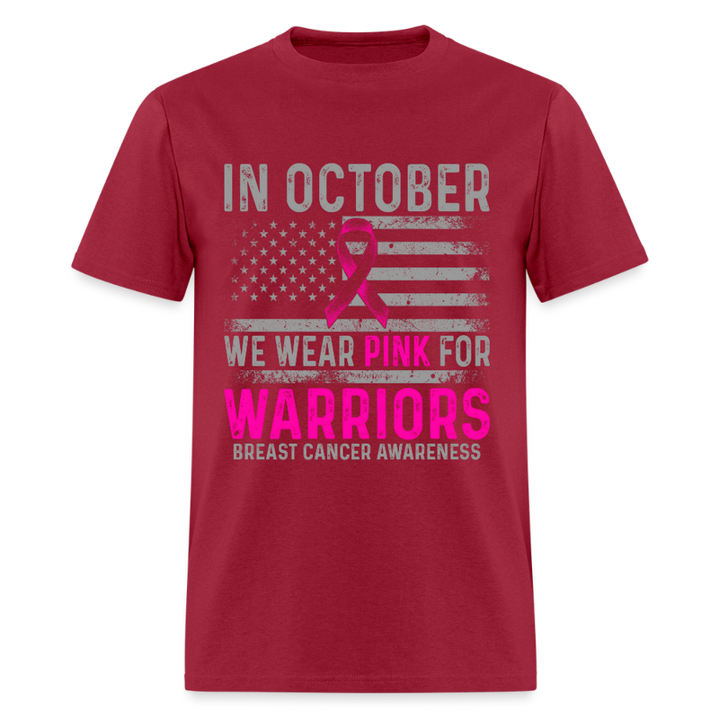 In October We Wear Pink For Warriors Breast Cancer Awareness Month T Shirt - dark red