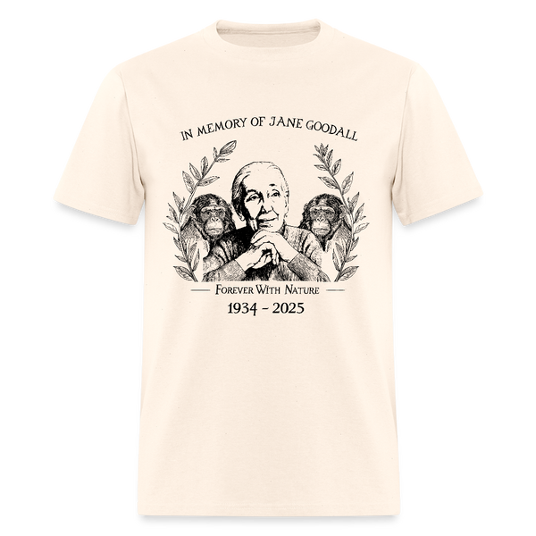 In Memory Of Jane Goodall Forever With Nature T Shirt - natural