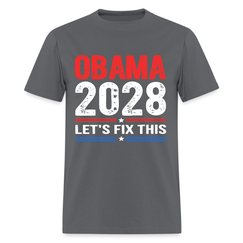 Obama 2028 Let's Fix This T Shirt - charcoal
