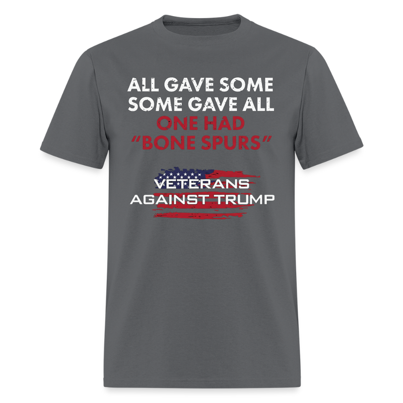 All Gave Some Veterans Against Trump T Shirt - charcoal