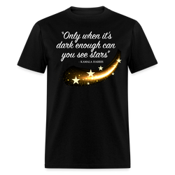 Only When It’s Dark Enough Can You See Stars T Shirt - 2 - black