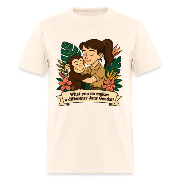Jane Goodall What You Do Makes A Difference T Shirt - 3 - natural