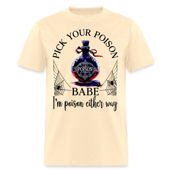 Pick Your Poison T Shirt - natural