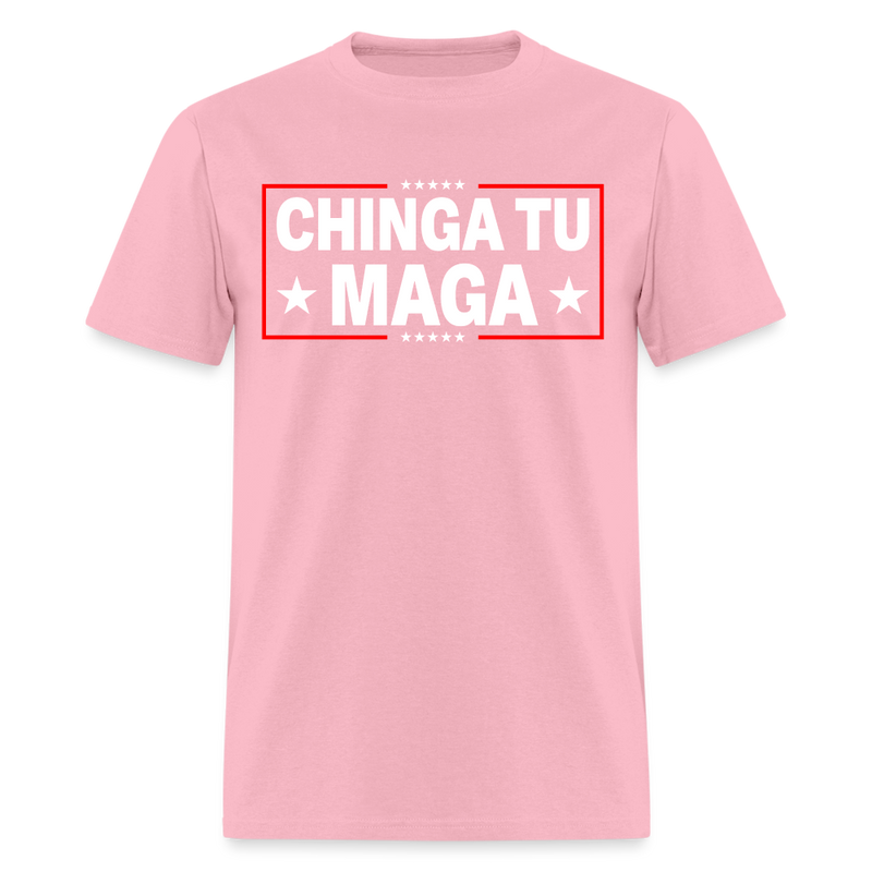 Chinga Tu MAGA T Shirt - pink