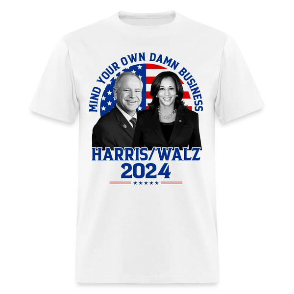 Mind Your Own Damn Business T Shirt - white