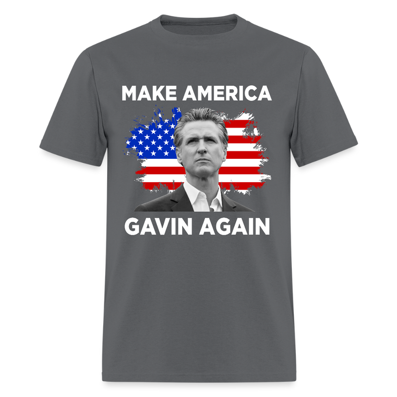 Make America Gavin Again T Shirt - charcoal
