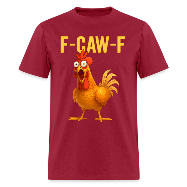 F-Caw-F Chicken T Shirt - dark red