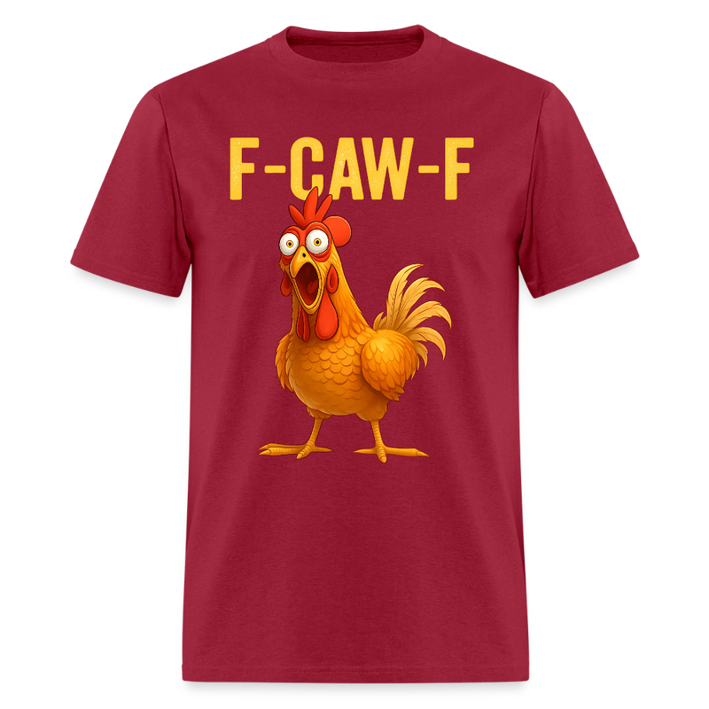 F-Caw-F Chicken T Shirt - dark red