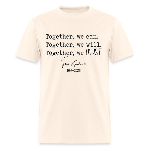 Jane Goodall Together We Must T Shirt - natural