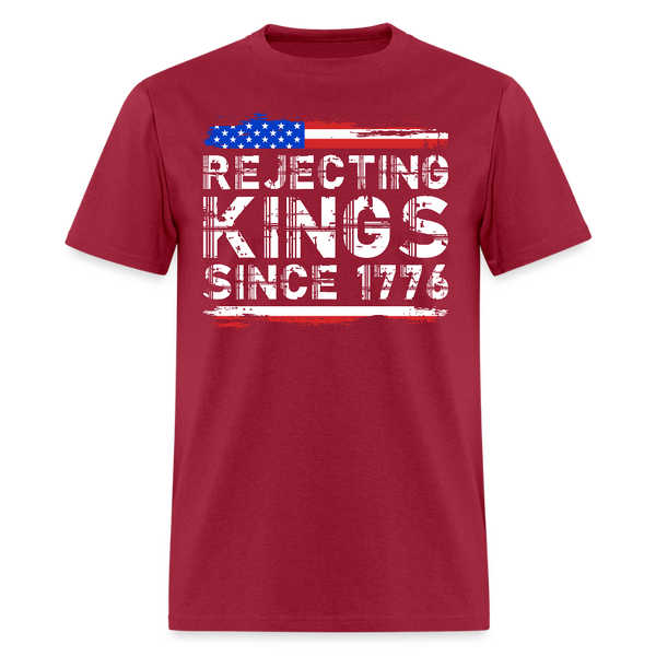 Rejecting Kings Since 1776 T Shirt - 3 - dark red