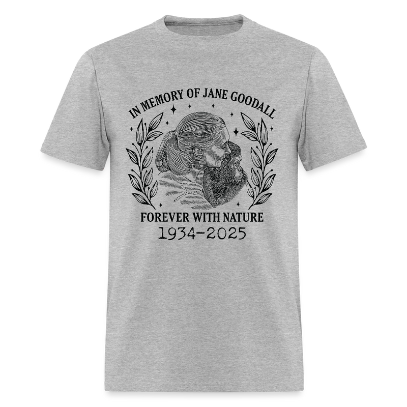 In Memory Of Jane Goodall Forever With Nature T Shirt - 2 - heather gray