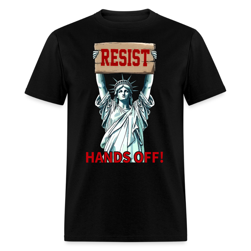 Resist The Statue of Liberty Hands Off T Shirt - black