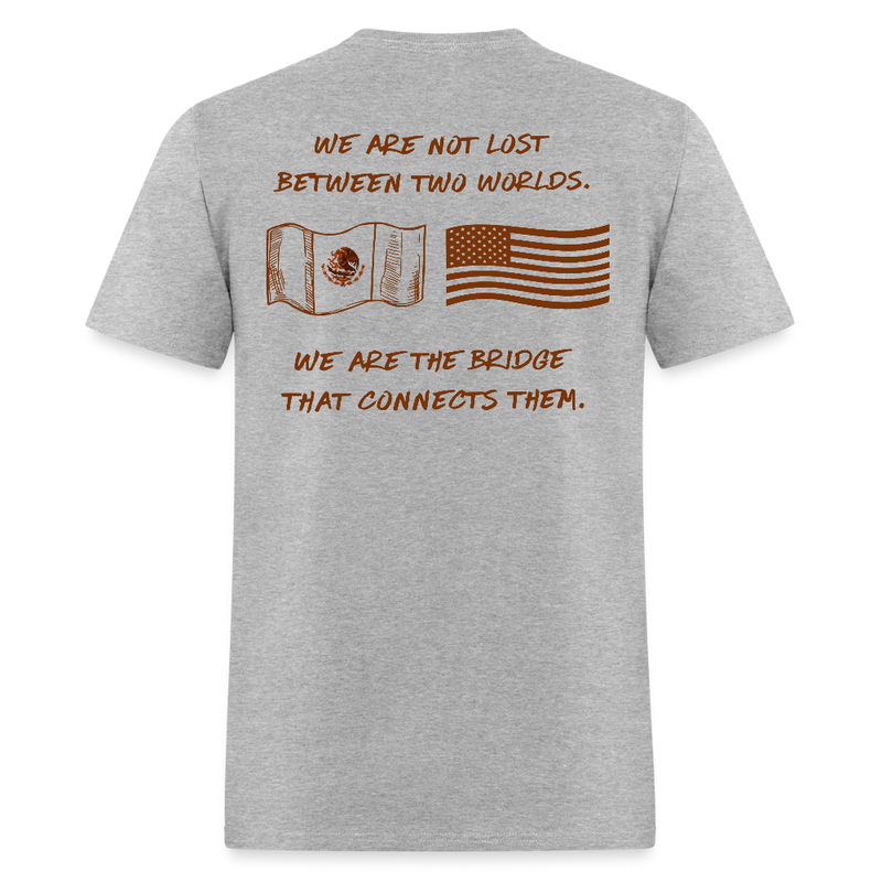 De Aqui Y De Allá We Are Not Lost Between Two Worlds T Shirt - heather gray