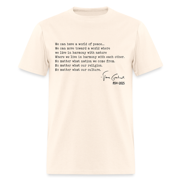 Jane Goodall We Can Have A World Of Peace T Shirt - natural