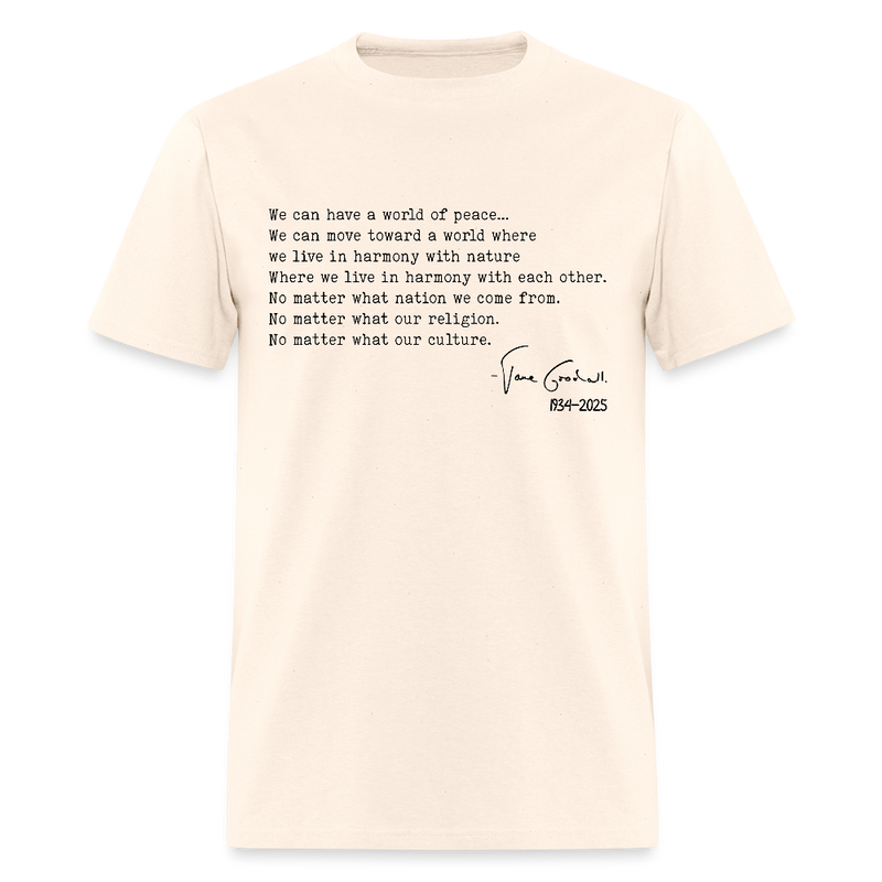 Jane Goodall We Can Have A World Of Peace T Shirt - natural