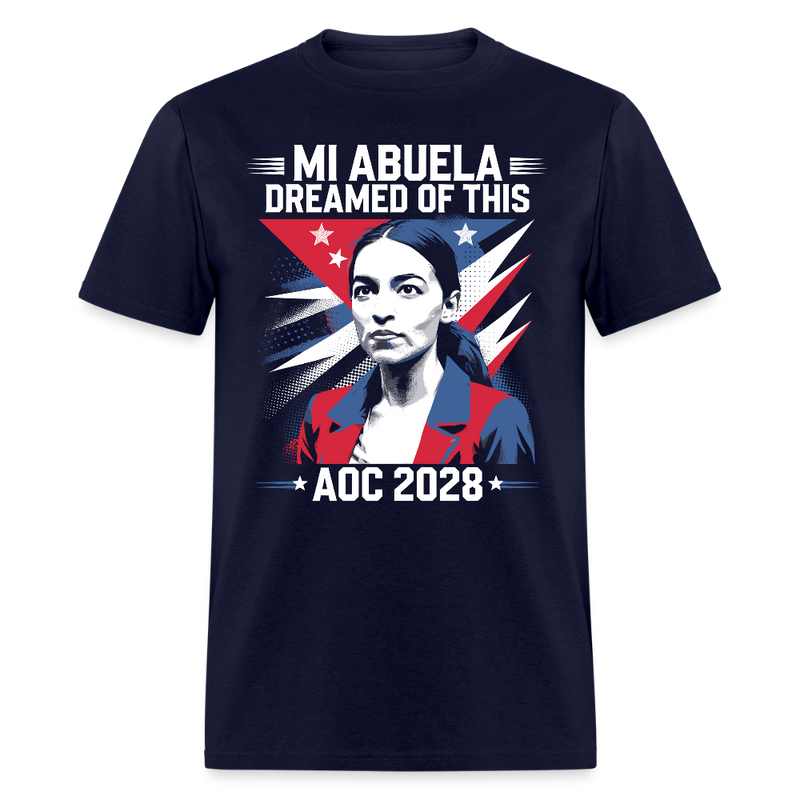 Mi Abuela Dreamed of This AOC 2028 T Shirt - navy