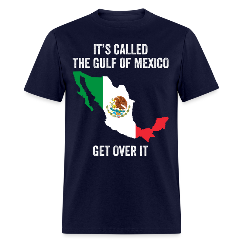 It's Called The Gulf Of Mexico T Shirt - navy