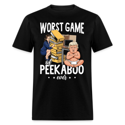 Worst Game of Peekaboo Ever T Shirt - black