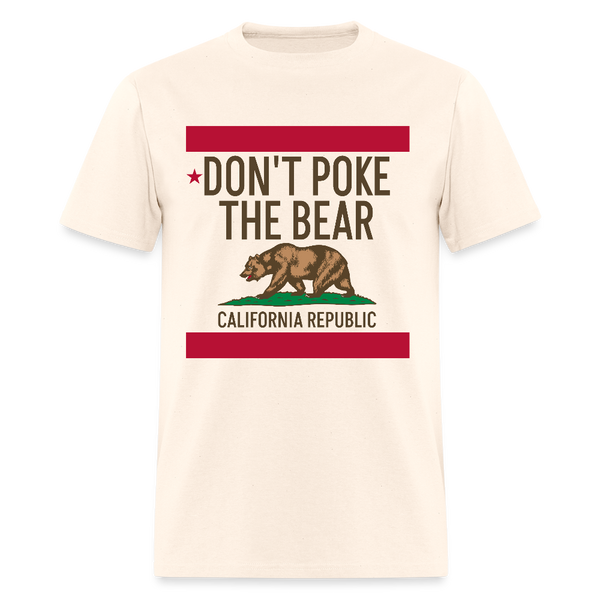 Don't Poke the Bear California Republic T Shirt - natural