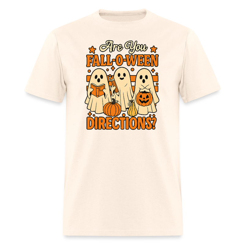 Are You Fall O Ween Directions Halloween T Shirt - natural