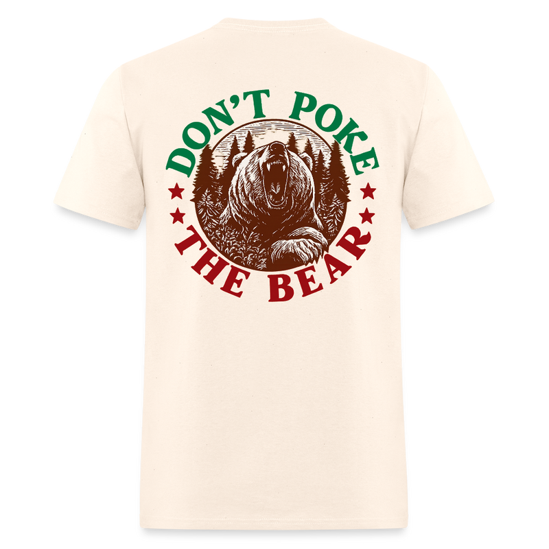Don't Poke the Bear Double-Sided T Shirt - natural