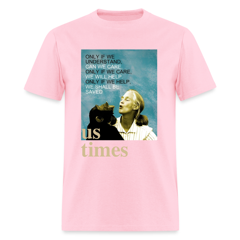 Jane Goodall Only If We Understand US Times T Shirt - pink