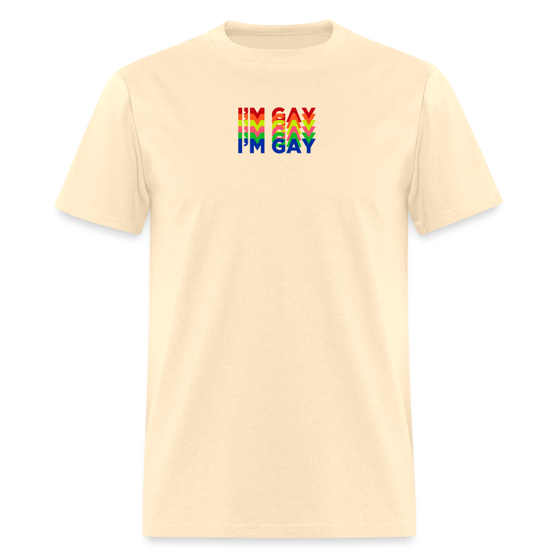 I'm Gay T Shirt - natural