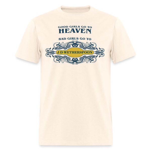 Good Girls Go To Heaven T Shirt - natural