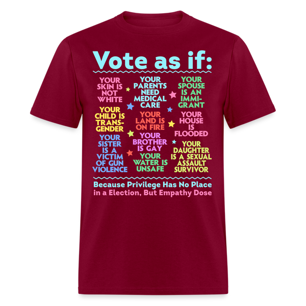 Vote As If T Shirt - burgundy