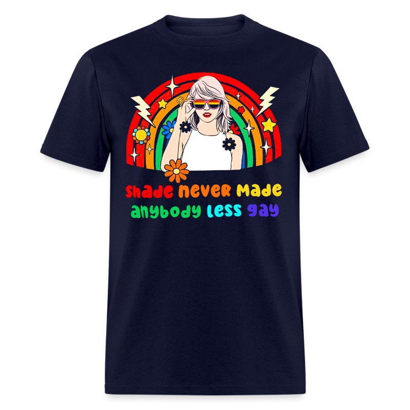 Shade Never Made Anybody Less Gay T Shirt - navy
